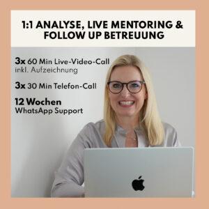 1:1 Analyse, Live Mentoring & FollowUp Betreuung